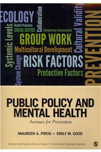 Public Policy and Mental Health: Avenues for Prevention