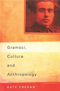 Gramsci, Culture and Anthropology