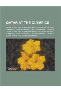 Qatar at the Olympics: Qatar at the 2004 Summer Olympics, Qatar at the 2008 Summer Olympics, Qatar at the 2000 Summer Olympics