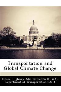 Transportation and Global Climate Change