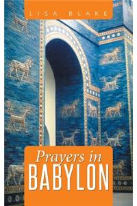 Prayers in Babylon
