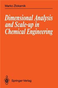 Dimensional Analysis and Scale-up in Chemical Engineering