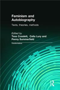 Feminism & Autobiography: Texts, Theories, Methods