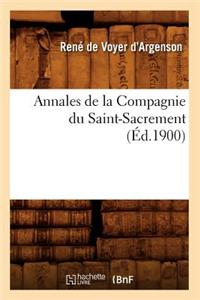 Annales de La Compagnie Du Saint-Sacrement (A0/00d.1900)