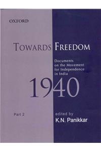 Towards Freedom: Documents on the Movement for Independence in India 1940, Part II