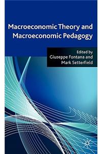 Macroeconomic Theory and Macroeconomic Pedagogy