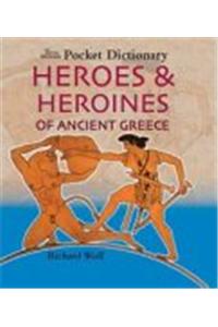 British Museum Pocket Dictionary Heroes and Heroines of Ancient Greece