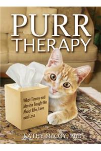 Purr Therapy: What Timmy and Marina Taught Me about Love, Life, and Loss