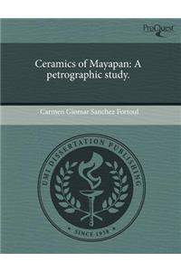 Ceramics of Mayapan: A Petrographic Study.