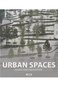 Urban Spaces: Design and Innovation