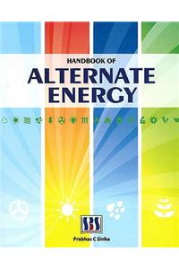 Handbook of Alternate Energy