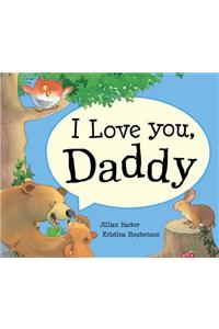I Love You Daddy