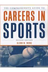 The Comprehensive Guide to Careers in Sports 2e