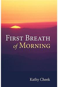 First Breath of Morning