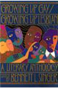Growing Up Gay/Lesbian: A Literary Anthology