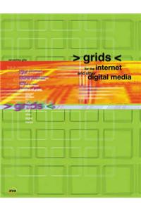 Grids for the Internet and Other Digital Media