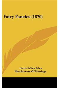 Fairy Fancies (1870)