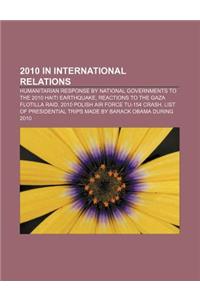 2010 in International Relations: Humanitarian Response by National Governments to the 2010 Haiti Earthquake