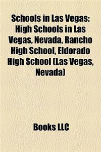 Schools in Las Vegas: High Schools in Las Vegas, Nevada, Rancho High School, Eldorado High School (Las Vegas, Nevada)