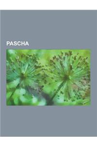 Pascha: Mustafa Kemal Ataturk, Nureddin Pascha, Otto Liman Von Sanders, Enver Pascha, Khair Ad-Din Barbarossa, Cemal Pascha, T