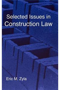 Selected Issues in Construction Law