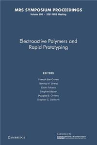 Electroactive Polymers and Rapid Prototyping: Volume 698