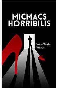 Micmacs Horribilis