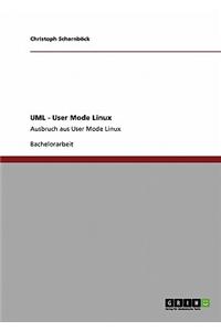 UML - User Mode Linux