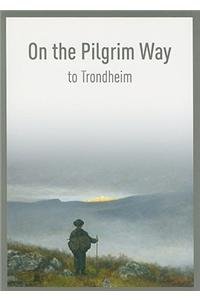 On the Pilgrim Way to Trondheim
