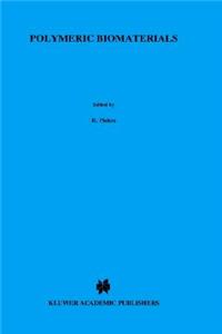 Polymeric Biomaterials