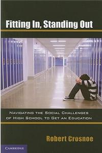 Fitting In, Standing Out