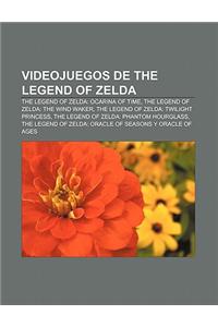 Videojuegos de the Legend of Zelda: The Legend of Zelda: Ocarina of Time, the Legend of Zelda: The Wind Waker