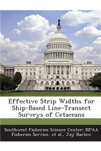 Effective Strip Widths for Ship-Based Line-Transect Surveys of Cetaceans