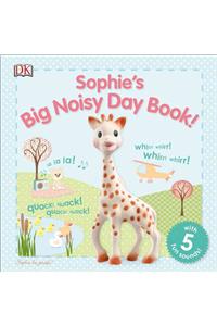 Sophie La Girafe: Sophie's Big Noisy Day Book!