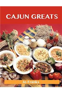 Cajun Greats: Delicious Cajun Recipes, the Top 100 Cajun Recipes