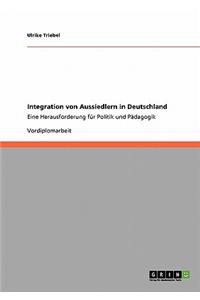 Integration Von Aussiedlern in Deutschland