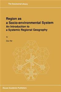 Region as a Socio-environmental System