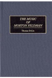 The Music of Morton Feldman