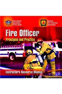 Fire Officer: Instructor's Review Manual: Principles and Practice