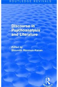 Discourse in Psychoanalysis and Literature