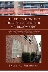 The Education and Deconstruction of Mr. Bloomberg