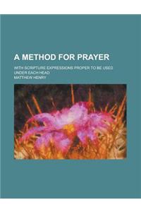A Method for Prayer