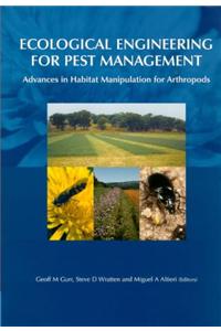 Ecological Engineering for Pest Management: Advances in Habitat Manipulation for Arthropods
