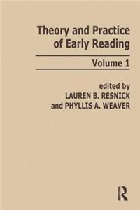 Theory and Practice of Early Reading: Volume 1
