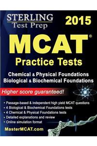 Sterling Test Prep MCAT Practice Tests: Chemical & Physical ] Biological & Biochemical Foundations