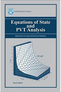 Equations of State and PVT Analysis: Applications for Improved Reservoir Modeling