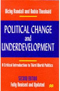 Political Change and Underdevelopment: A Critical Introduction to Third World Politics
