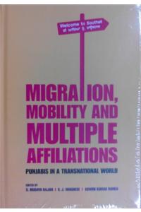 Migration, Mobility and Multiple Affiliations: Punjabis in a Transnational World