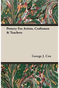 Pottery For Artists, Craftsmen & Teachers