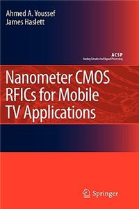 Nanometer CMOS RFICs for Mobile TV Applications
